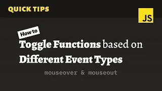 How to Toggle Functions Based on Different Event Types in JavaScript