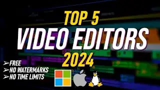 Top 5 Best FREE VIDEO EDITING Software (2024) [NO WATERMARKS/NO TIME LIMITS]