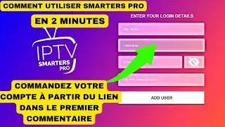 Comment Configurer IPTV Smarters Pro sur N'Importe Quelle Smart TV  2025