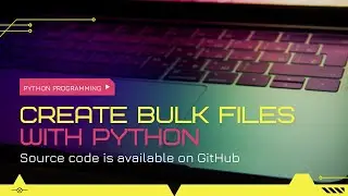 Python Bulk File Create and Delete within a second || File Handling Python