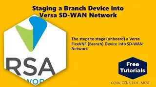 Staging a Branch Device into Versa SD-WAN Network