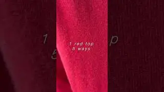 Styling a Red Top 5 Ways for Spring/Summer