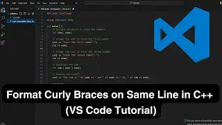 How to Format Curly Braces on Same Line in C++ (VS Code Tutorial) ?