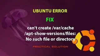 UBUNTU FIX: cant create /var/cache/apt-show-versions/files: No such file or directory