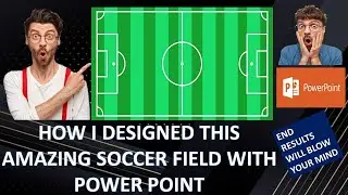 HOW I CREATED THIS SOCCERFIELD WITH POWERPOINT.#powerpoint #powerpointpresentations#powerpointlesson