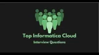 IICS Informatica Interview Question and answers|IICS CDI | Informatica