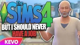 Sims 4 but I should never have a job