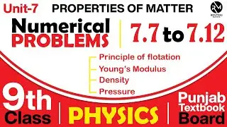 Chapter 7 Numerical Solution | 7.7 to 7.12 | Physics |Class 9 Physics |Matter Class9th اردو / हिंदी