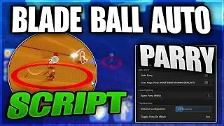 [UPD] Blade Ball Script / Hack - Auto Parry (Legit + Blatant) + Unlock Abilities + More | *Pastebin*