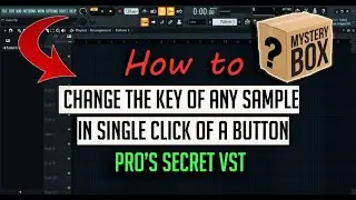 How To Change The Key of Any Sample in Single Click of a Button | Pro's Secret VST