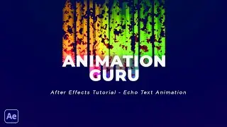 After Effects Tutorial - Echo Text Animation | Typography Tutorial | Free Project File