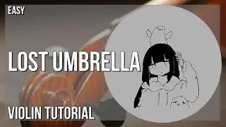 How to play Lost Umbrella by inabakumori on Violin (Tutorial)