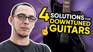 4 Low End Solutions For Downtuned Guitars