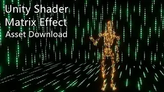 Unity VFX -  Matrix  Shader Effect - Downloadable