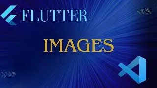 Flutter Image Widget | Display Image From Asset and Network | Visual Studio Code | Tutorial