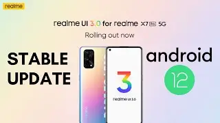 Realme UI 3.0 Based On Android 12 Stable Update Rolling Out For Realme X7 Pro 5G📲