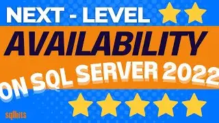 Next Level Availability on SQL Server 2022