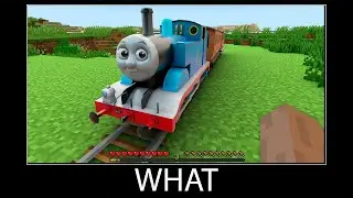 Minecraft wait what meme part 199 realistic minecraft Thomas the train