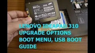 Lenovo Ideapad 310 - Bios Key , USB Boot, menu |  RAM, HDD, SSD Upgrade