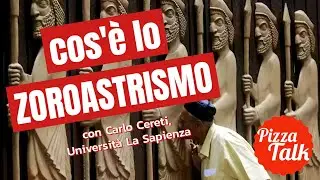 Credere in  ZOROASTRO oggi - con Carlo Cereti, Università La Sapienza