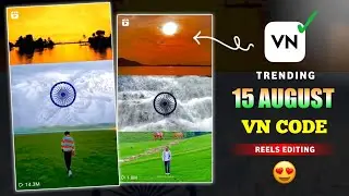 15 August Video Editing Tutorial in VN App | 15 August Video Editing 2024 | Indian Flag VN Code