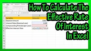 How To Calculate The Effective Interest Rate (By Hand, Creating A Formula) In Excel Explained