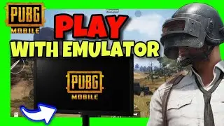 How to Play PUBG Mobile with an Emulator ✅ 2024 Step-by-Step Guide!