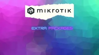 MikroTik: Extra Packages