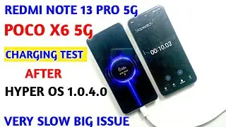 redmi note 13 pro 5G hyper OS 1.0.4.0 charging test Big Problem after 1.0.4.0 new update