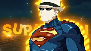 Superman - Spy X Family Quick! [AMV/EDIT]