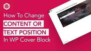 How to Change Content or Text Position in WordPress Cover Block