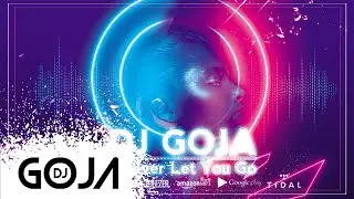 Dj Goja - I Never Let You Go (feat. Vanessa Campagna)