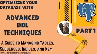 Optimizing SQL Database with DDL Techniques: Practical Guide to Managing Tables & Constraints Part1