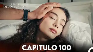 La Hija del Embajador Capitulo 100 (Doblado en Español) FULL HD