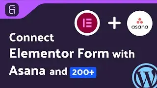 Integrating Elementor Form with Asana | Step-by-Step Tutorial | Bit Integrations