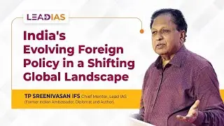 Ambassador T P Sreenivasan taking International Relation Class at Lead IAS  | Highlights