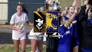 CMSportsNet Highlights: South Carroll at Liberty Girls Soccer 10-29-24