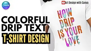 Typography Design for TShirt Colorful Drip Text Canva Tutorial