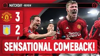 What A Comeback!! | Manchester United 3-2 Aston Villa | Match Review