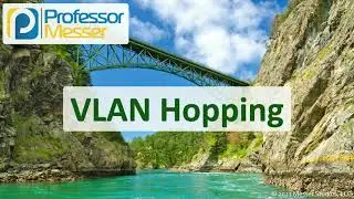 VLAN Hopping - N10-008 CompTIA Network+ : 4.2