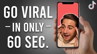 How To Make Viral TikTok’s in 60 Seconds (GO VIRAL on TikTok FAST)