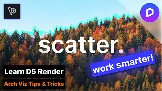 From Empty to Lush: Master the D5 Render Scatter Tool