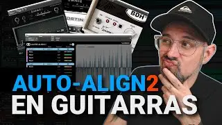 Sonido MASIVO de Guitarras al usar correctamente Auto Align 2 🎛️🎸