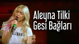 Aleyna Tilki - Gesi Bağları (Kral Pop Akustik)