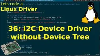 Lets code a Linux Driver - 36: I2C Device Driver without Device Tree