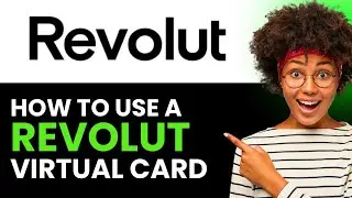 How To Use A Revolut Virtual Card 2024