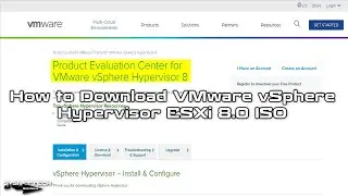 How to Download VMware vSphere ESXi 8.0 ISO | Simple Steps for Quick Installation! 📥