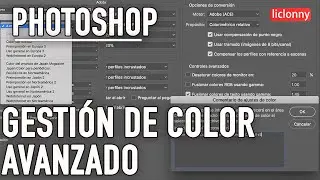 Photoshop.  Color e Impresión. ¿Còmo configurar los ajustes de gestión de color Avanzado?. liclonny