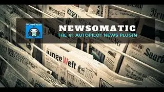 Newsomatic - Automatic News Post Generator - WordPress plugin