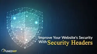 Why Should You Implement Security Headers On Your Wordpress Website?